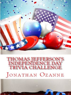 cover image of Thomas Jefferson's Independence Day Trivia Challenge